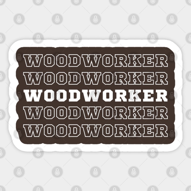 Woodworker. Sticker by CityTeeDesigns